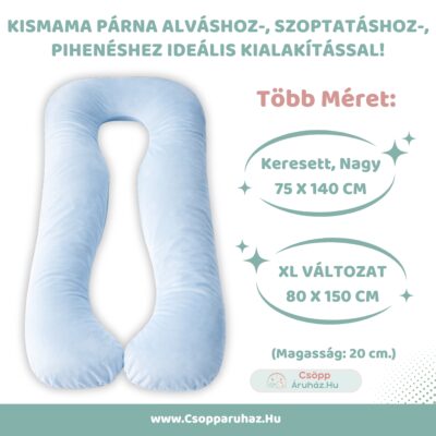 Kismama Párna Alváshoz - U alakú Világoskék Színű Bársony Huzattal - Választható Méretek